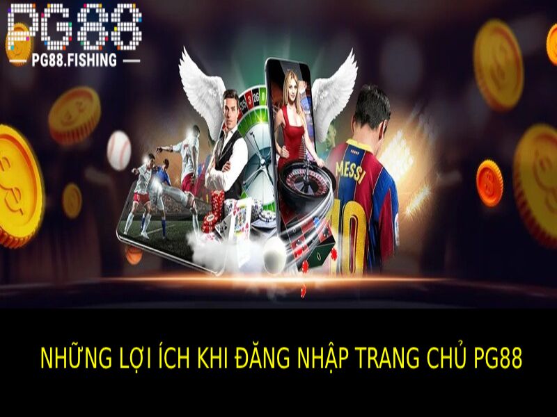 PG88 Trang Chủ Đăng Nhập – Hướng Dẫn Truy Cập Chính Thức Lợi Ích Khi Đăng Nhập Tại PG88