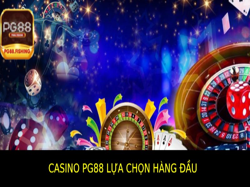 Casino Pg88 – Khám Phá Sòng Bạc Trực Tuyến Hàng Đầu Lý Do Casino Pg88 Là Sự Lựa Chọn Hàng Đầu